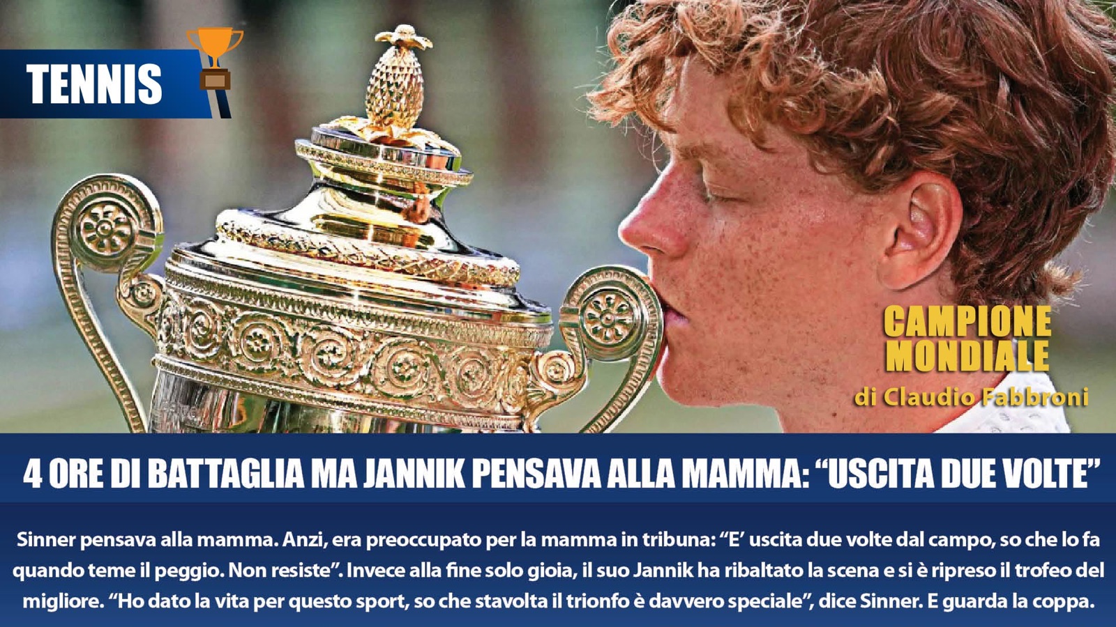 Jannik Sinner bacia il trofeo di Wimbledon 2025 tenendolo tra le mani